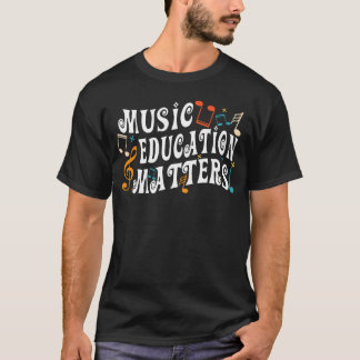 Musician Music Education Matters Musiceacher vinta T-Shirt