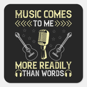 Musik - Music Comes To Me More Readlily Square Sticker