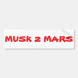 Musk 2 Mars Bumper Sticker