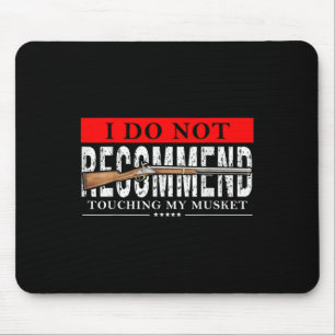Musket Lover Civil War Reenacting American History Mouse Pad