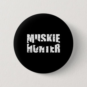 Muskie Hunter Fishing 6 Cm Round Badge