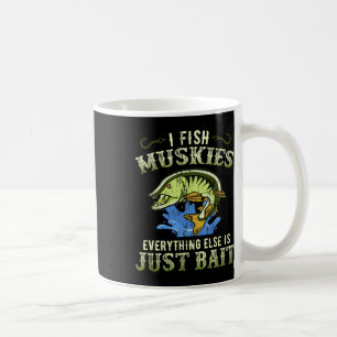 Musky Fishing Gift Idea Muskie Shirt  Coffee Mug