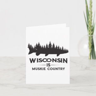 Musky Fishing - Wisconsin Is Muskie Country Card
