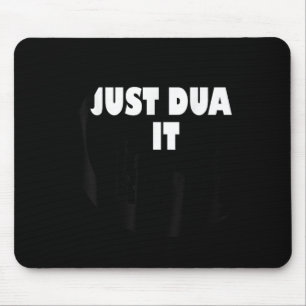 Muslim Design Just Dua It Islamic Masjid Mosque Gr Mouse Pad