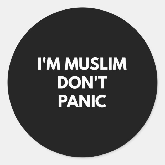 Muslim Dont Panic - Never Trump Shirts  Classic Round Sticker (Front)