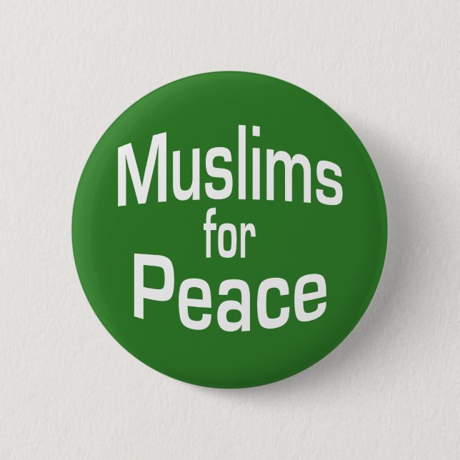Muslims for Peace 6 Cm Round Badge (Front)