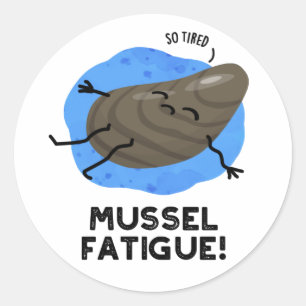 Mussel Fatigue Funny Animal Muscle Pun  Classic Round Sticker