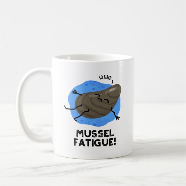 Mussel Fatigue Funny Animal Muscle Pun  Coffee Mug (Left)
