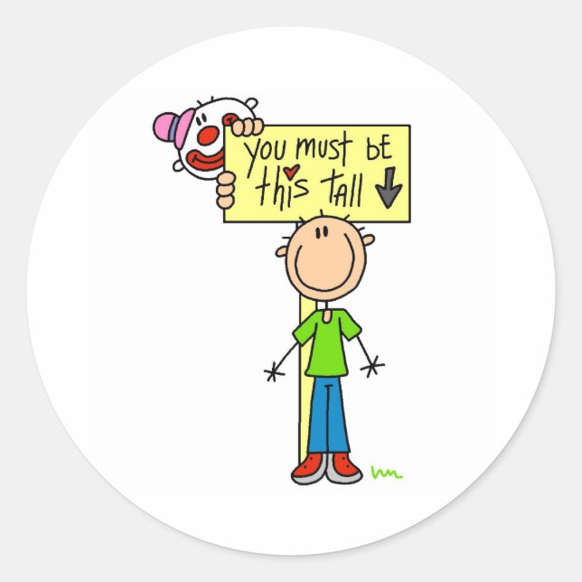 Must Be This Tall Classic Round Sticker (Front)