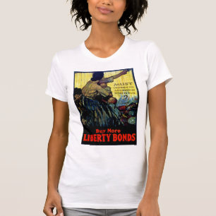 Must Children Die ~ Buy More Liberty Bonds T-Shirt