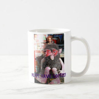 Must have coffee! coffee mug