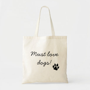 Must Love Dogs Black Paw Print Tote Bag