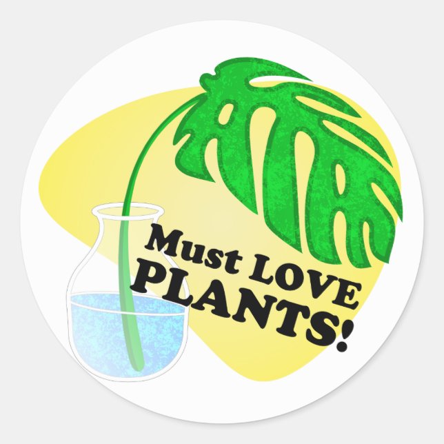 Must Love Plants Monstera Classic Round Sticker (Front)