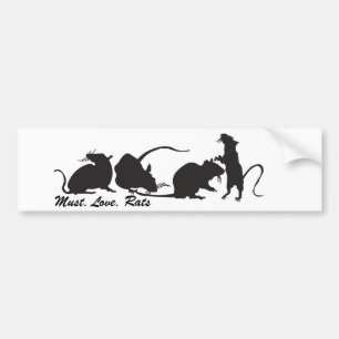 Must. Love. Rats Bumper Sticker