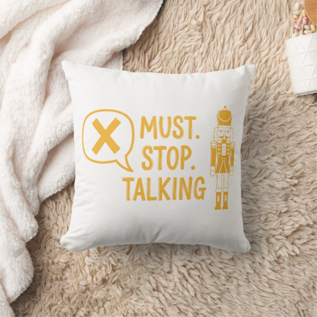 Must Stop Talking Cushion (Blanket)