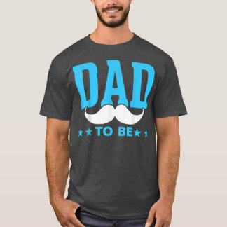 Mustache Future Daddy Dad To Be Future Father Pre T-Shirt