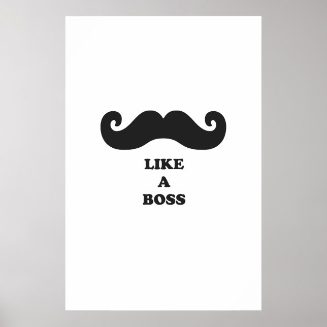 Mustache like a boss poster (Front)