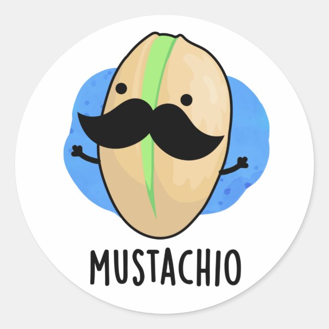 Mustachio Funny Pistachio Moustache Pun  Classic Round Sticker (Front)
