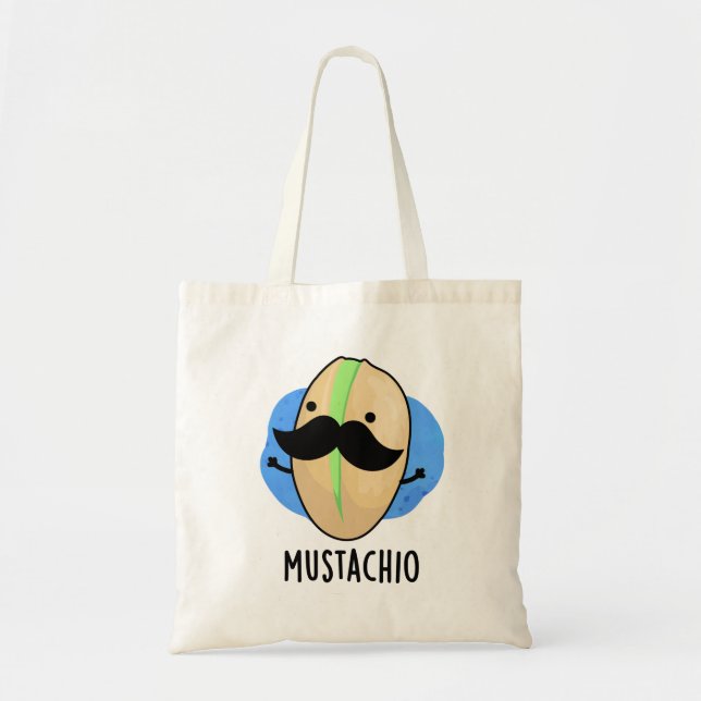 Mustachio Funny Pistachio Mustache Pun Tote Bag (Front)