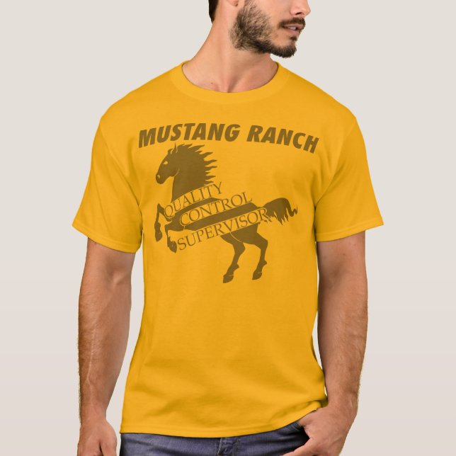 Mustang Ranch - Quality Control Supervisor T-Shirt (Front)