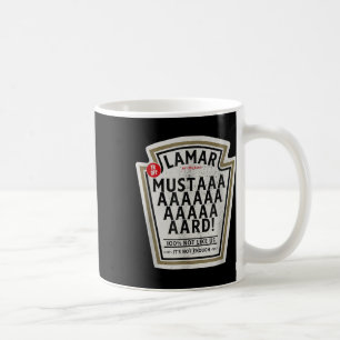Mustard Lamar Tv Off Use Your Heart Funny Mustard Coffee Mug