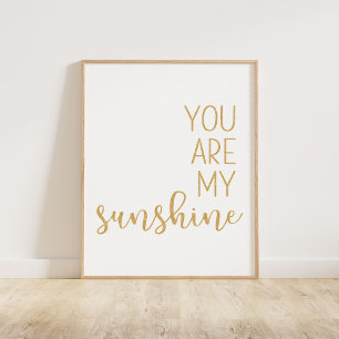 Mustard Yellow You Are My Sunshine Poster