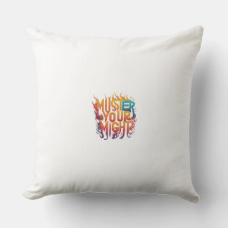 Muster Your Might" Cushion