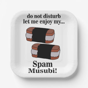 Musubi Let Me Enjoy My Spam Musubi Party Paper Plate