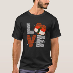 Musubi Love Sushi Chef Hawaiian Japanese Food Love T-Shirt