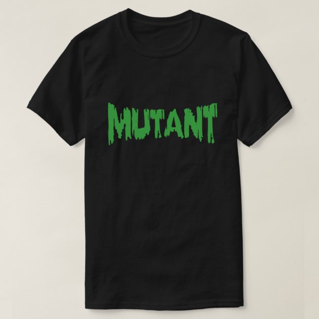 MUTANT T-Shirt (Design Front)