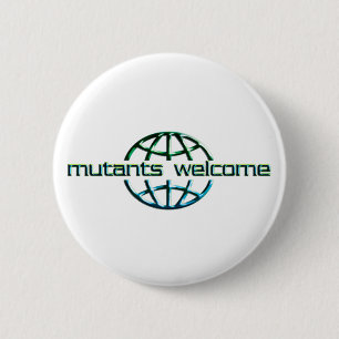 mutants welcome 6 cm round badge