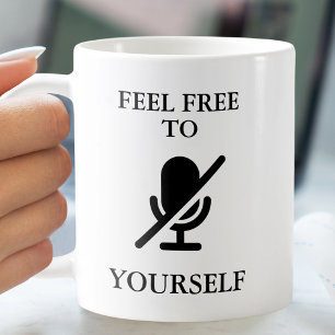“Mute Yourself” Funny Quote Work From Home Coffee Mug