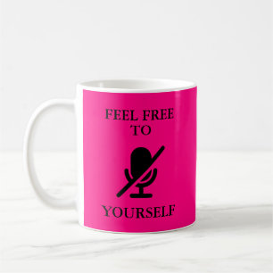 “Mute Yourself” Funny Quote Work from Home Pin Coffee Mug