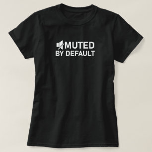 Muted by Default Minimalist T-Shirt - Audio V2