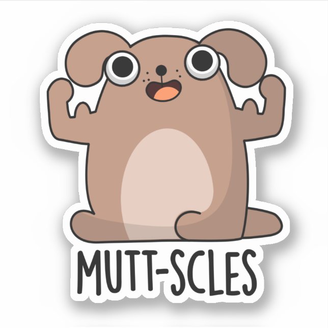 Mutt-scles Funny Animal Dog Pun (Front)