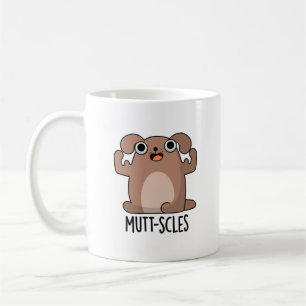 Mutt-scles Funny Animal Dog Pun Coffee Mug