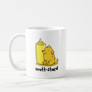 Mutt-stard Funny Doggy Mustard Pun  Coffee Mug