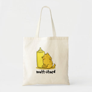 Mutt-stard Funny Doggy Mustard Pun Tote Bag