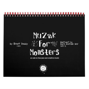 Muzak For Monsters Calendar