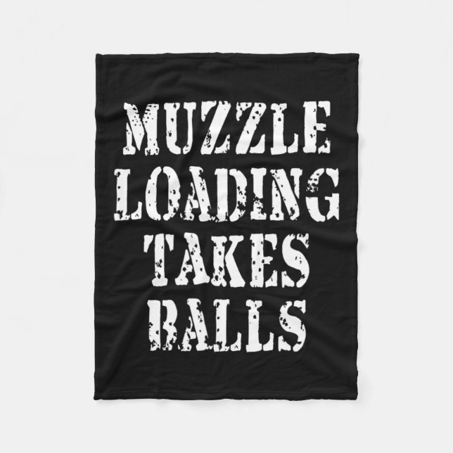 Muzzleloading Black Powder Hunting Funny Hunter Sh Fleece Blanket (Front)