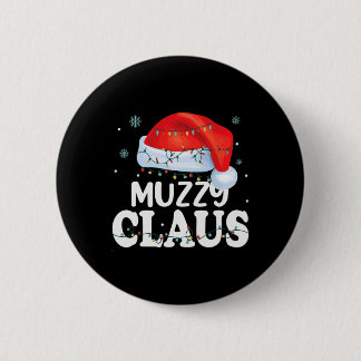Muzzy Claus Xmas Family Matching Funny Grandma Chr 6 Cm Round Badge