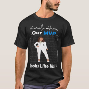 Mvp Looks Like Me Aka Madam Vice President Kamala  T-Shirt