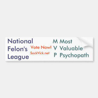 MVP - Most Valuable Psychopath Bumper Sticker
