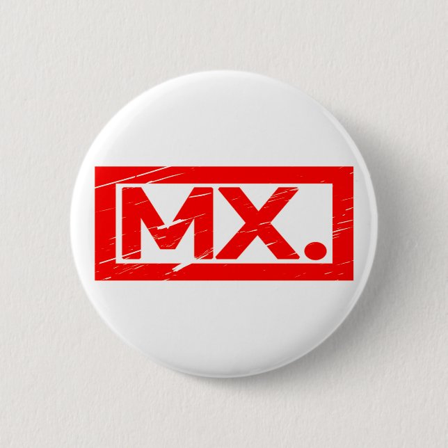 Mx. Stamp 6 Cm Round Badge (Front)