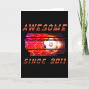 My 15th Birthday Soccer, Awesome Since 2011 For Bo Card