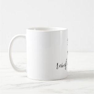 My 1:1 Reinforcement Mug