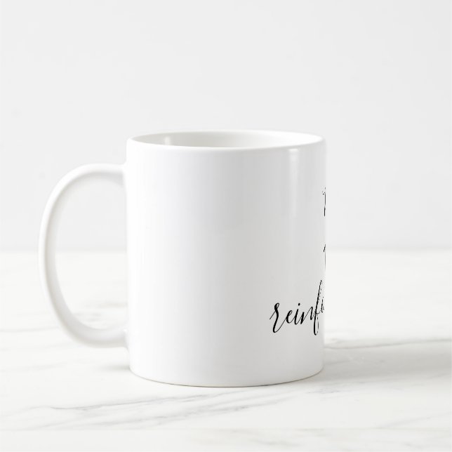 My 1:1 Reinforcement Mug (Left)