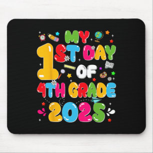 My 1st Day Of 4th Grade 2025 Back To School Teache Mouse Pad