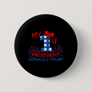 My 1st President Donald Trump 6 Cm Round Badge