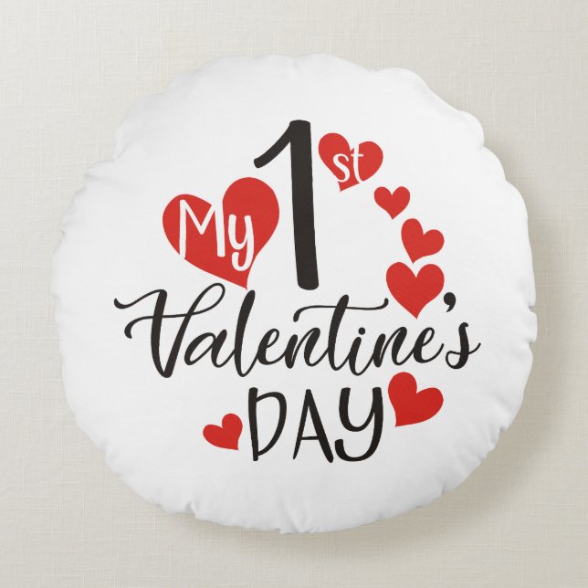 My 1st Valentines Day  Round Cushion (Front)